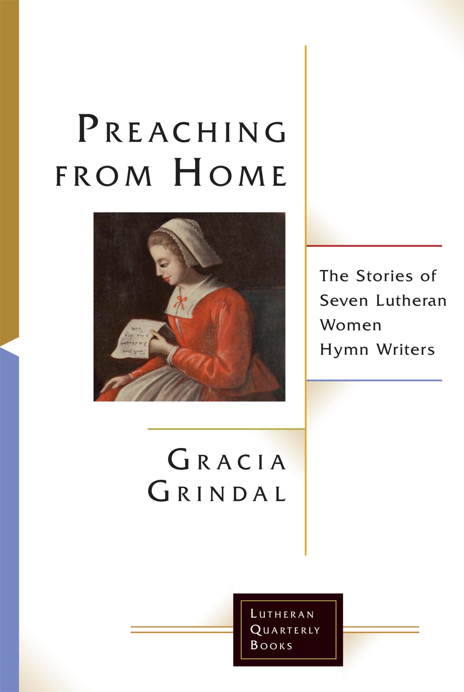 Lutheran Women Hymn Writers : l'inspiration des voix de foi oubliées