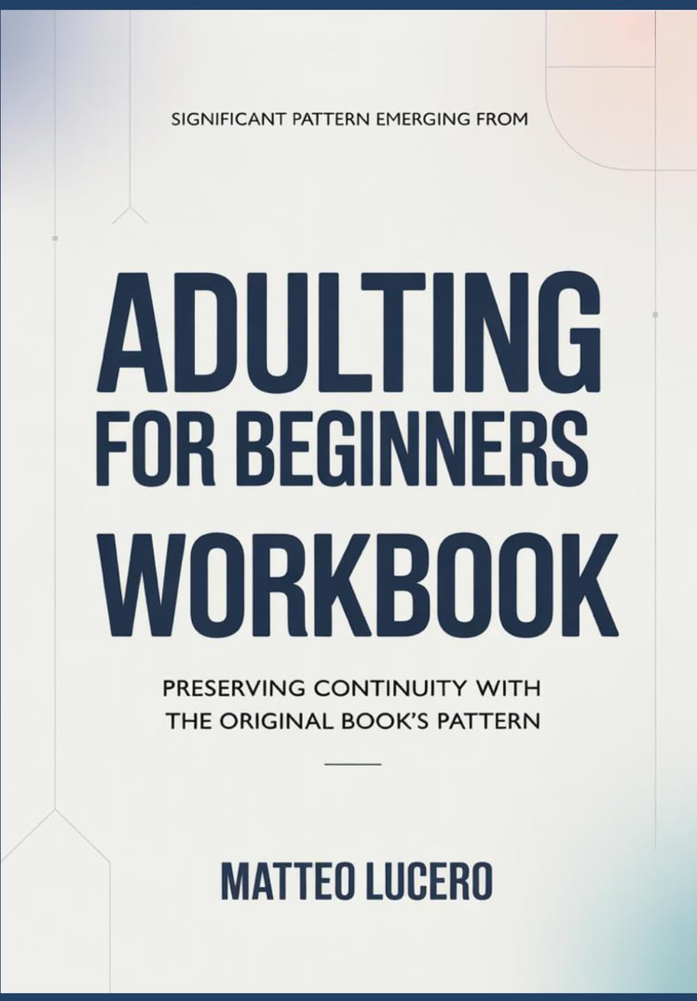 Significant Pattern emerging from Adulting for Beginners: Preventing Continuity with the original book’s pattern