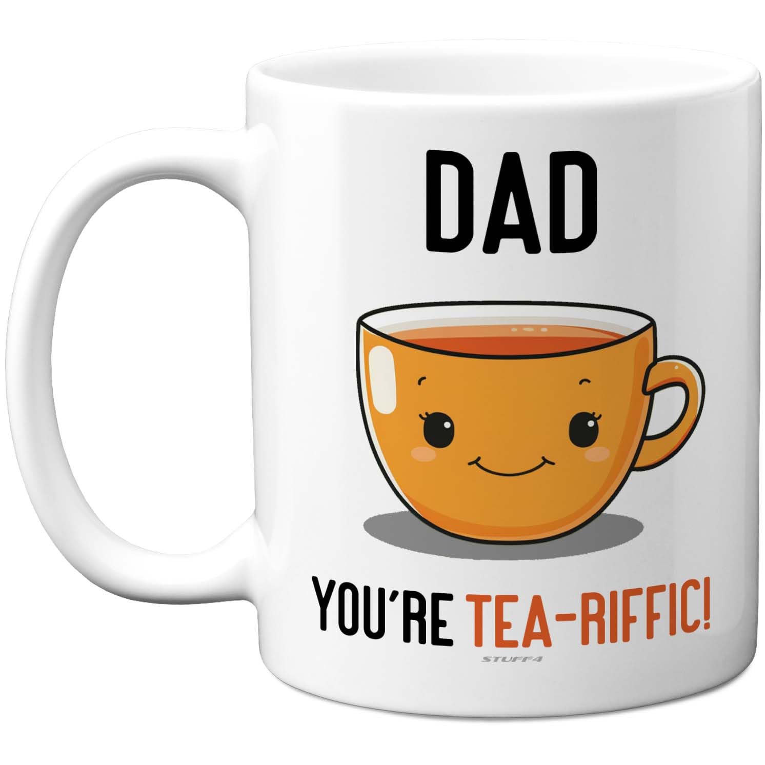 Stuff4 Father's Day Mug - Orange Smiling Tea Cup with Dad You're Tea-riffic Pun - Cheery Novelty Gift for Tea - Loving Dads - 11oz Ceramic Gloss Mug