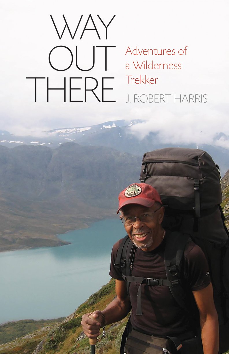 Way Out There: Adventures of a Wilderness Trekker      Paperback – August 1, 2017