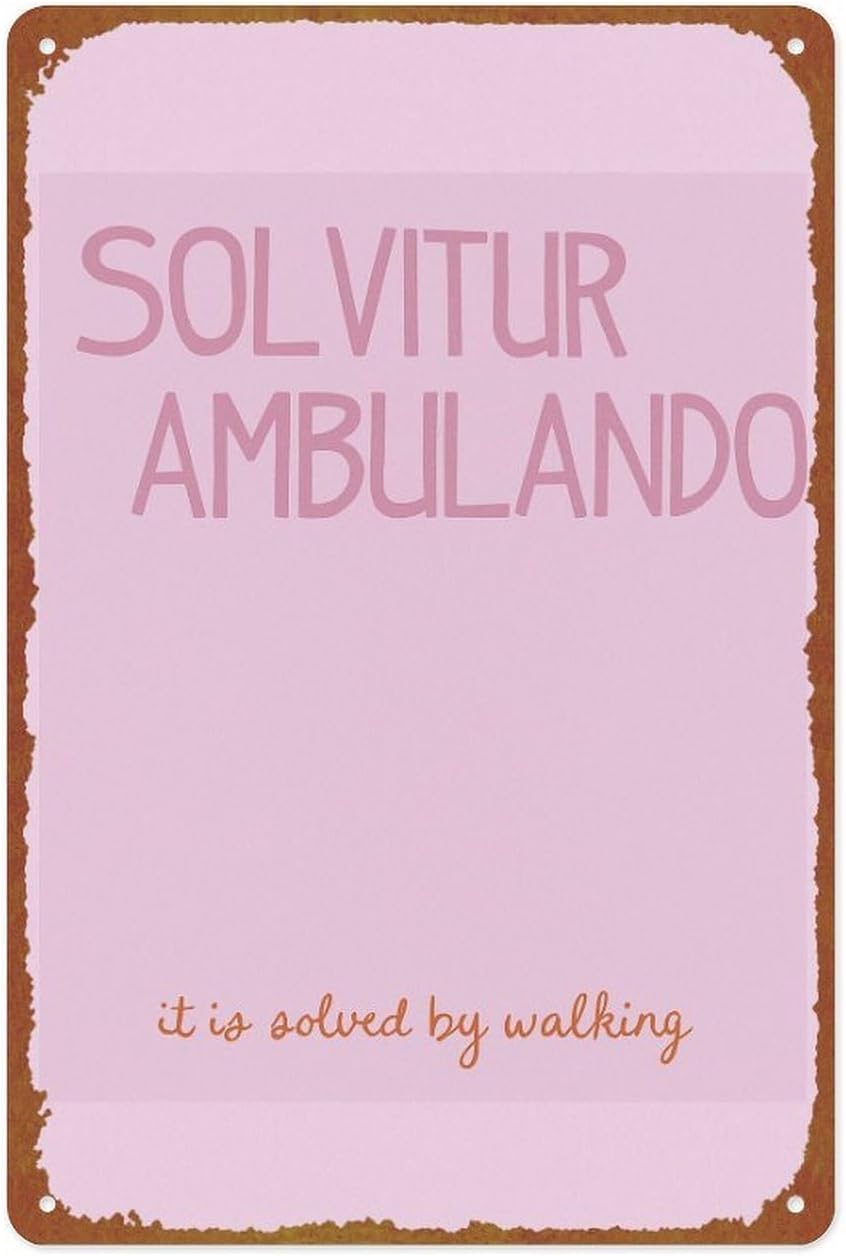Solvitur Ambulando It Is Solved By Walking Posters Aluminum Metal Sign 8x12 Inch For Living Room Bedroom Bathroom Decoration