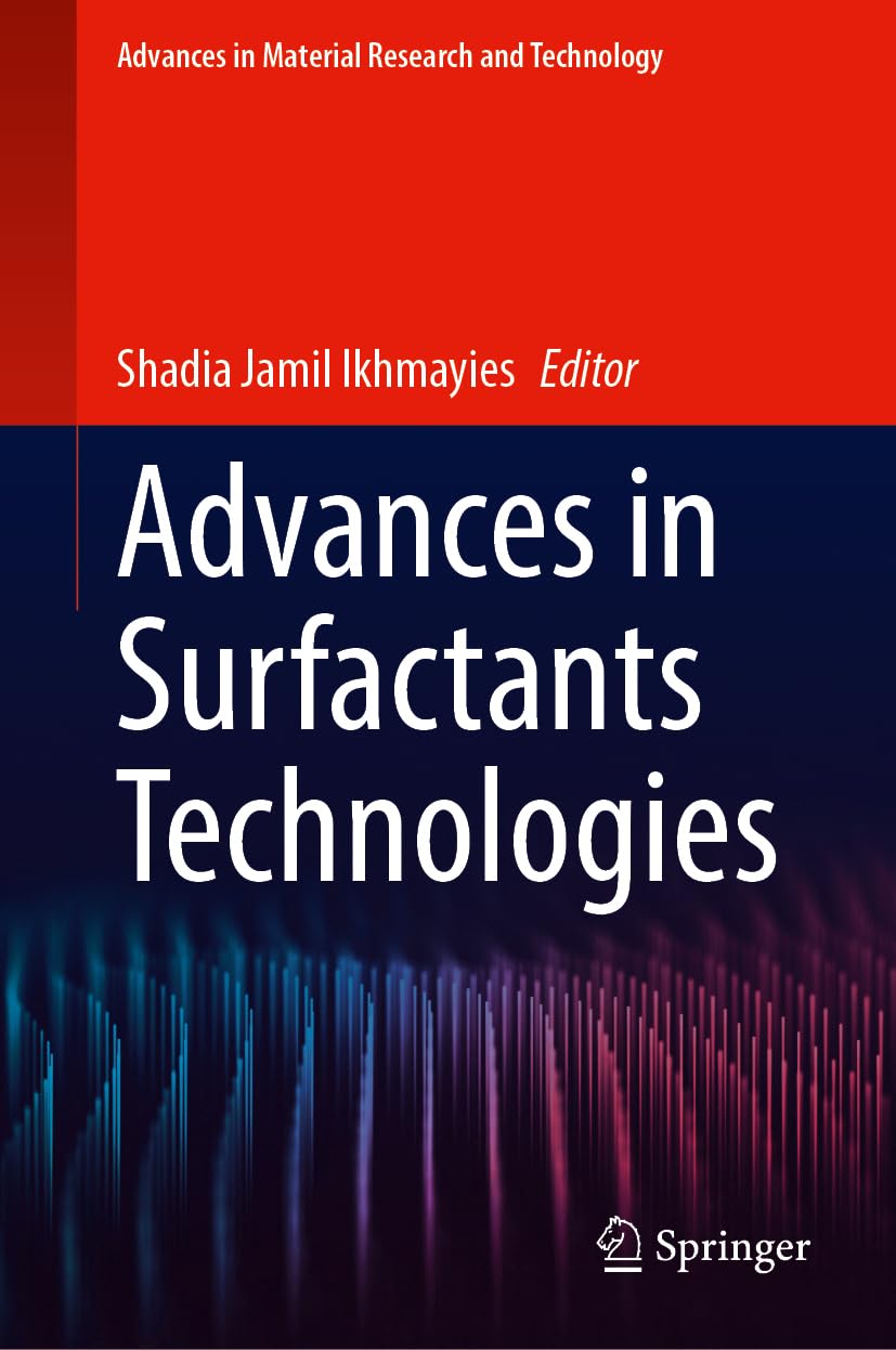 Advances in Surfactants Technologies (Advances in Material Research and Technology)