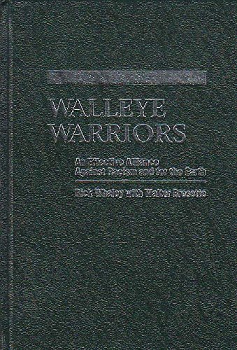 Walleye Warriors: An Effective Alliance Against Racism and for the Earth