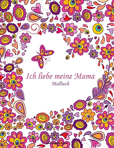 Malbuch Ich liebe meine Mama 1 (German Edition)