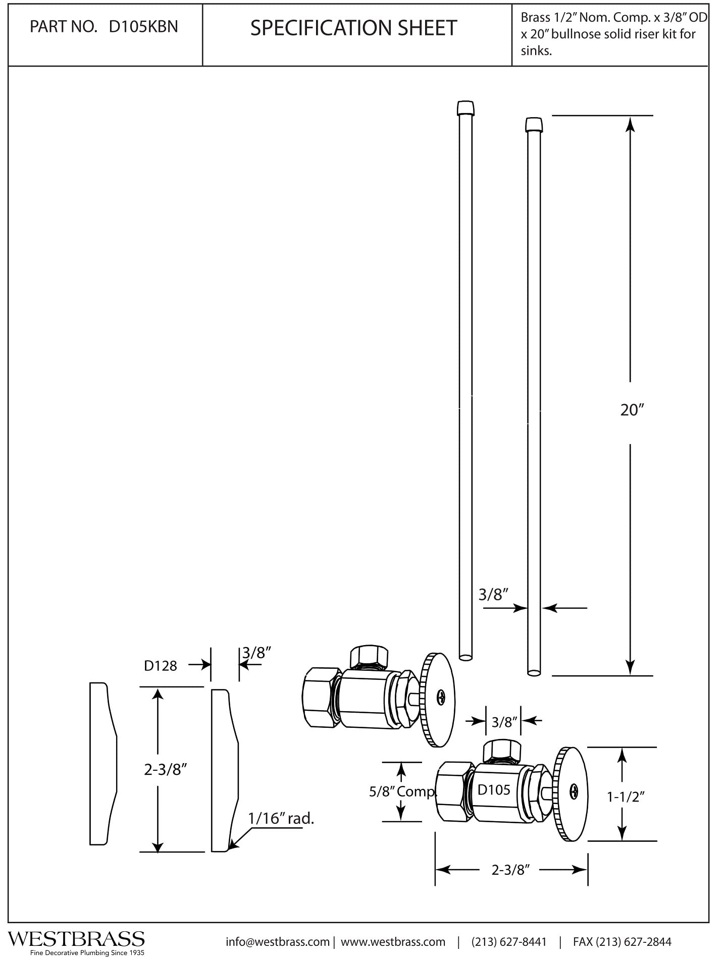 SNSdirect - Kit de grifo original - 5/8 pulgadas. OD x 3/8 pulgadas. OD x 20 pulgadas. Bullnose en latón pulido PVD por SNSdirect