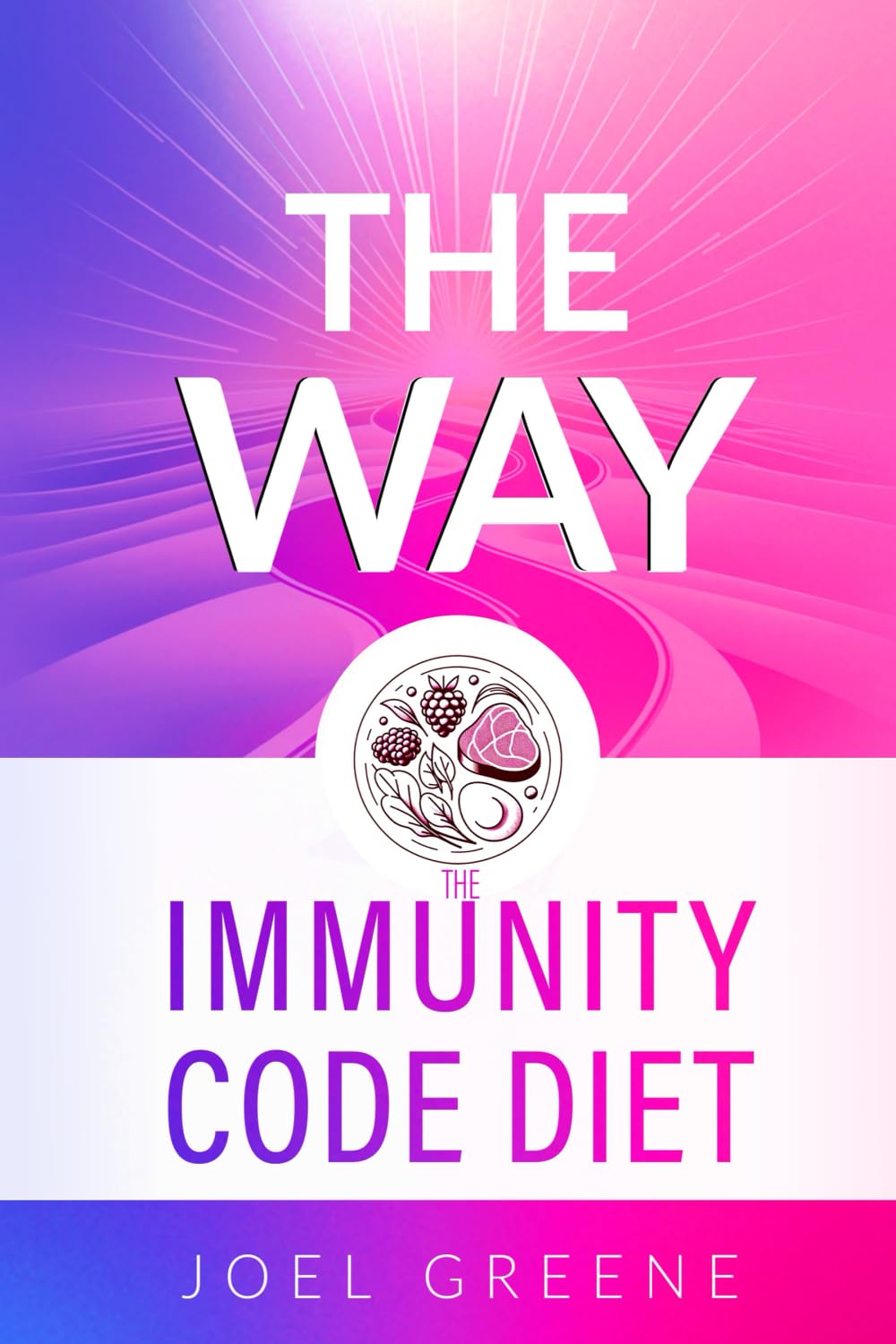 The Way - The immunity Code Diet      Paperback – September 3, 2024