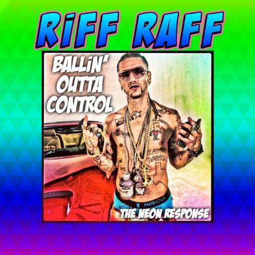 Ballin' Outta Control Riff Raff Digital Music