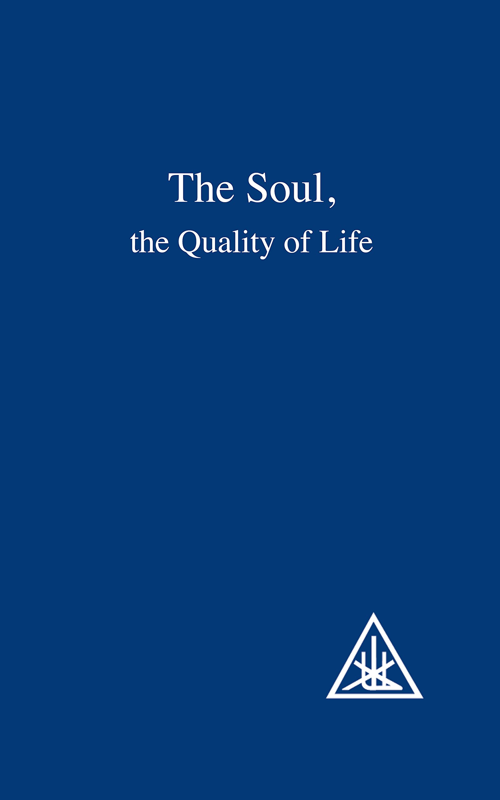The Soul by Alice A. Bailey PAPERBACK 9780853301325