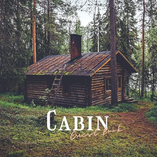 Cabin Guest Book: Log Cabin Rustic Cottage Visitor Guest Book for Vacation Home | Mountain Nature Guest Sign In Log Book for Airbnb, VRBO, Bed & ... Cabin Deep Green Forest (Premium Cream Paper)