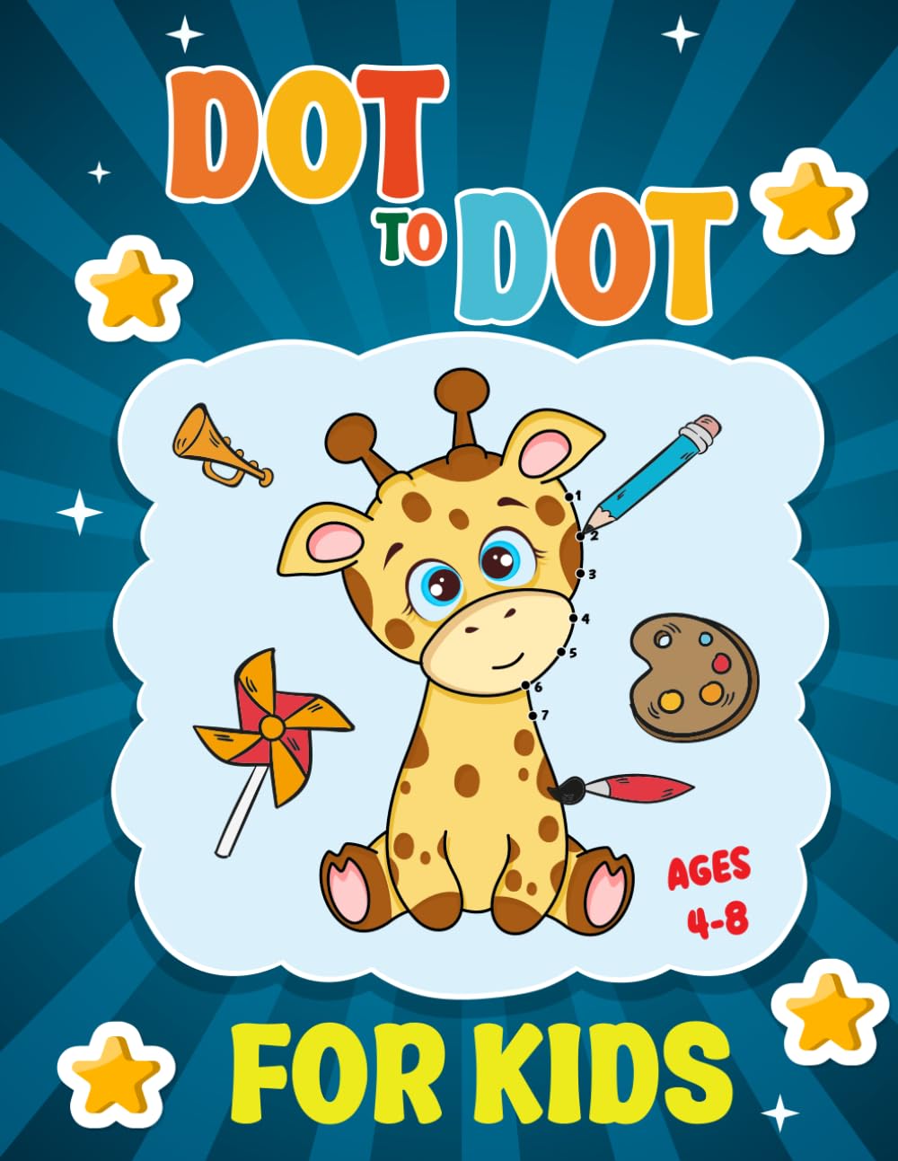 Dot To Dot Book For Kids Ages 4-8: Connect the Dot Puzzles to Trace and Color