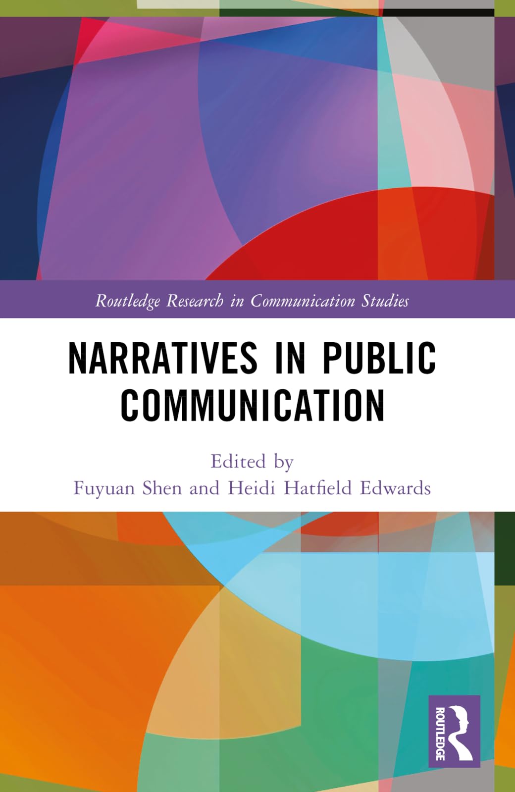 Narratives in Public Communication (Routledge Research in Communication Studies)