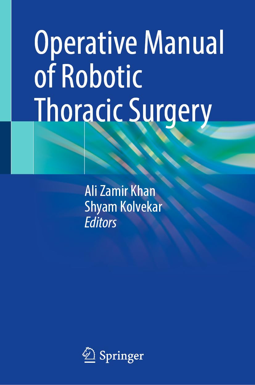 Operative Manual of Robotic Thoracic Surgery (English Edition)