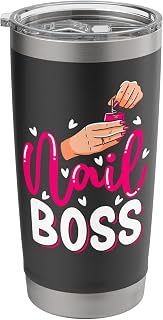 Nail Tech Quote Work Uniform Nail Polish Nail Boss Stainless Steel Insulated Tumbler