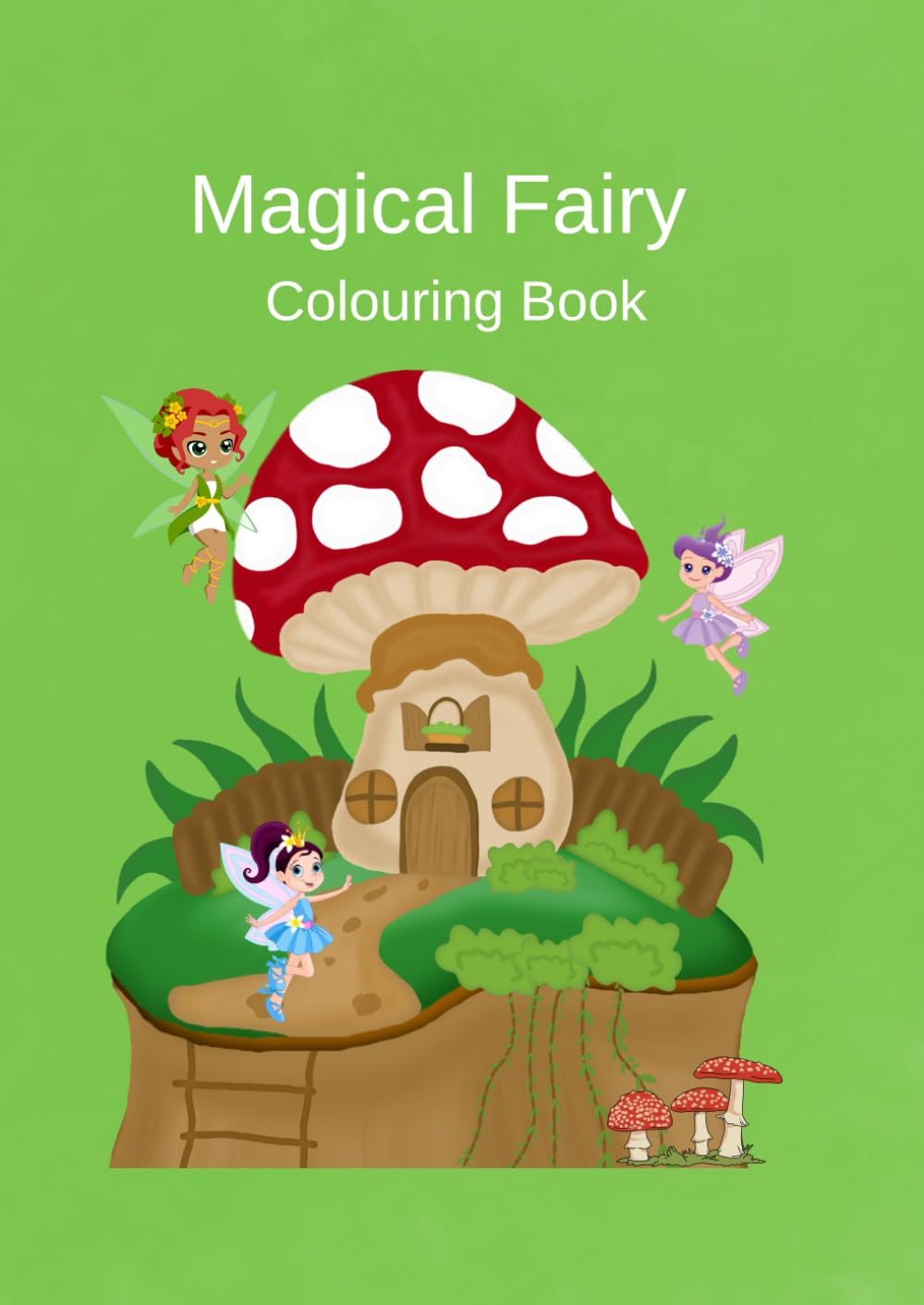 Fairy Garden Colouring Book: Sweet Fairies and Magical Homes to Colour for Children
