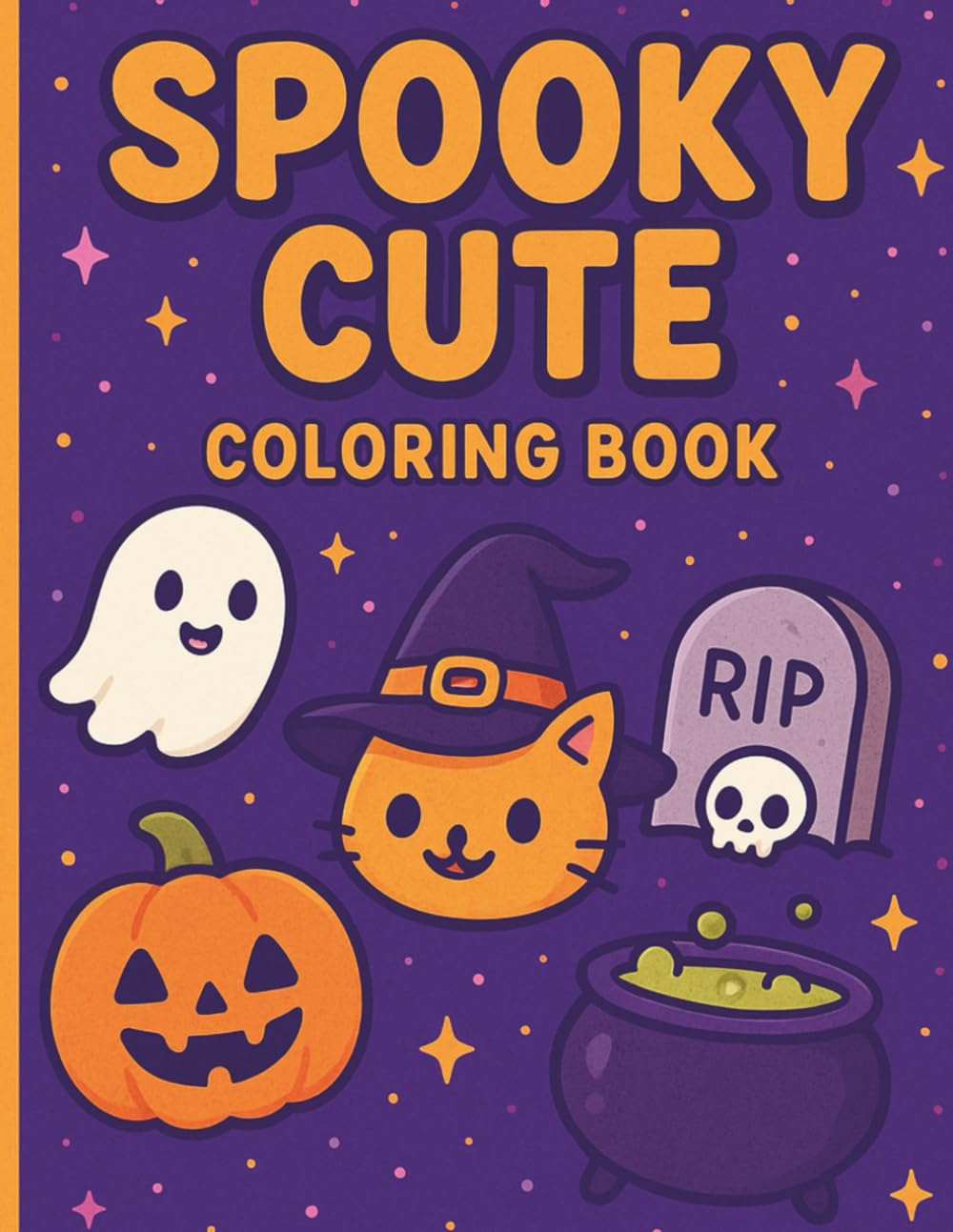 Spooky Cute Coloring Book: Fun Halloween Pages for All Ages