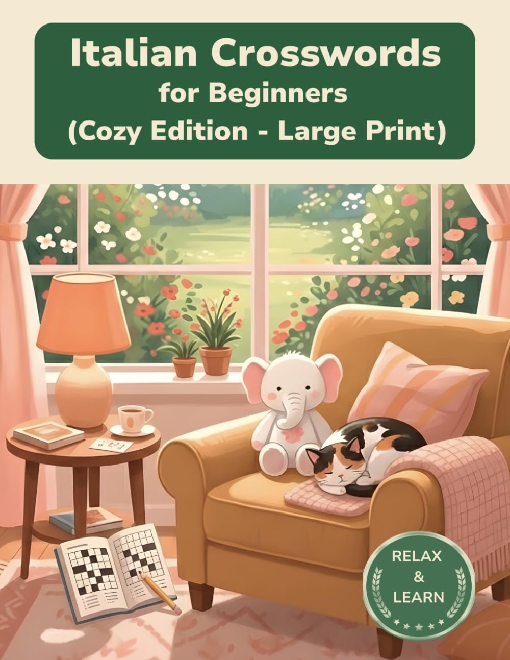 Italian Crosswords for Beginners: Cozy Edition – Large Print Crossword Puzzles for Relaxed Italian Learning (Cozy Edition Crossword Puzzles)