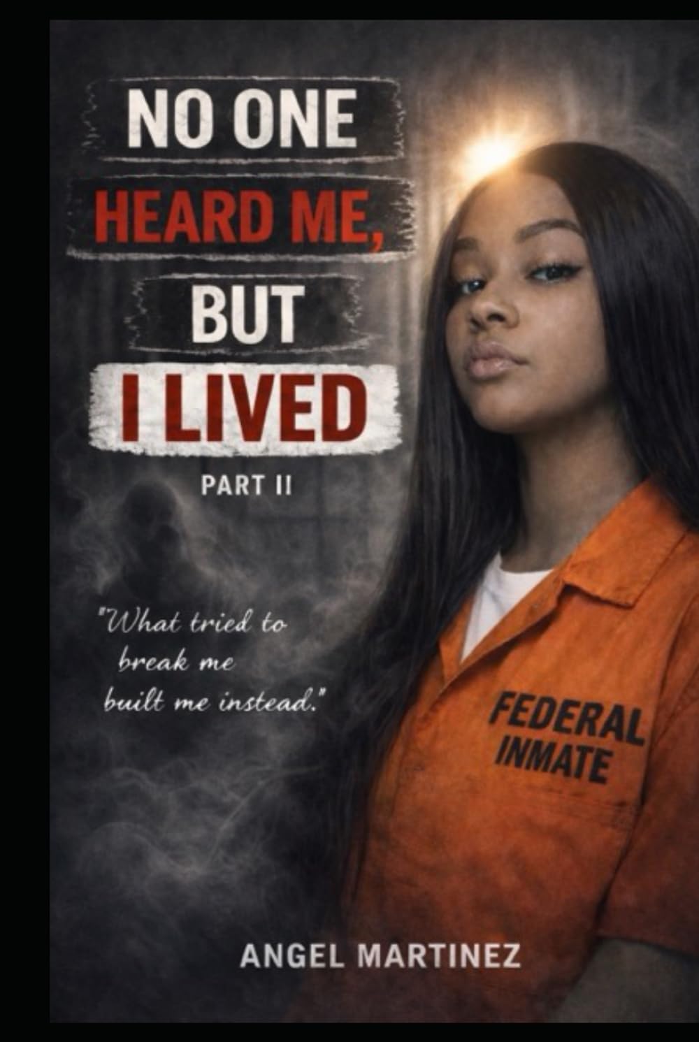 No One Heard Me, But I Lived: When the World Turned Away
