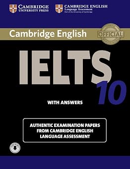 Cambridge IELTS 10 Students Book with Answers with Audio Authentic Examination Papers from Cambridge English Language Assessment IELTS Practice Tests