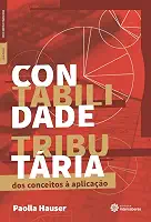 Contabilidade tributária:: dos conceitos à aplicação