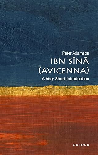 Ibn S^D=in^D=a (Avicenna): A Very Short Introduction (Very Short Introductions)