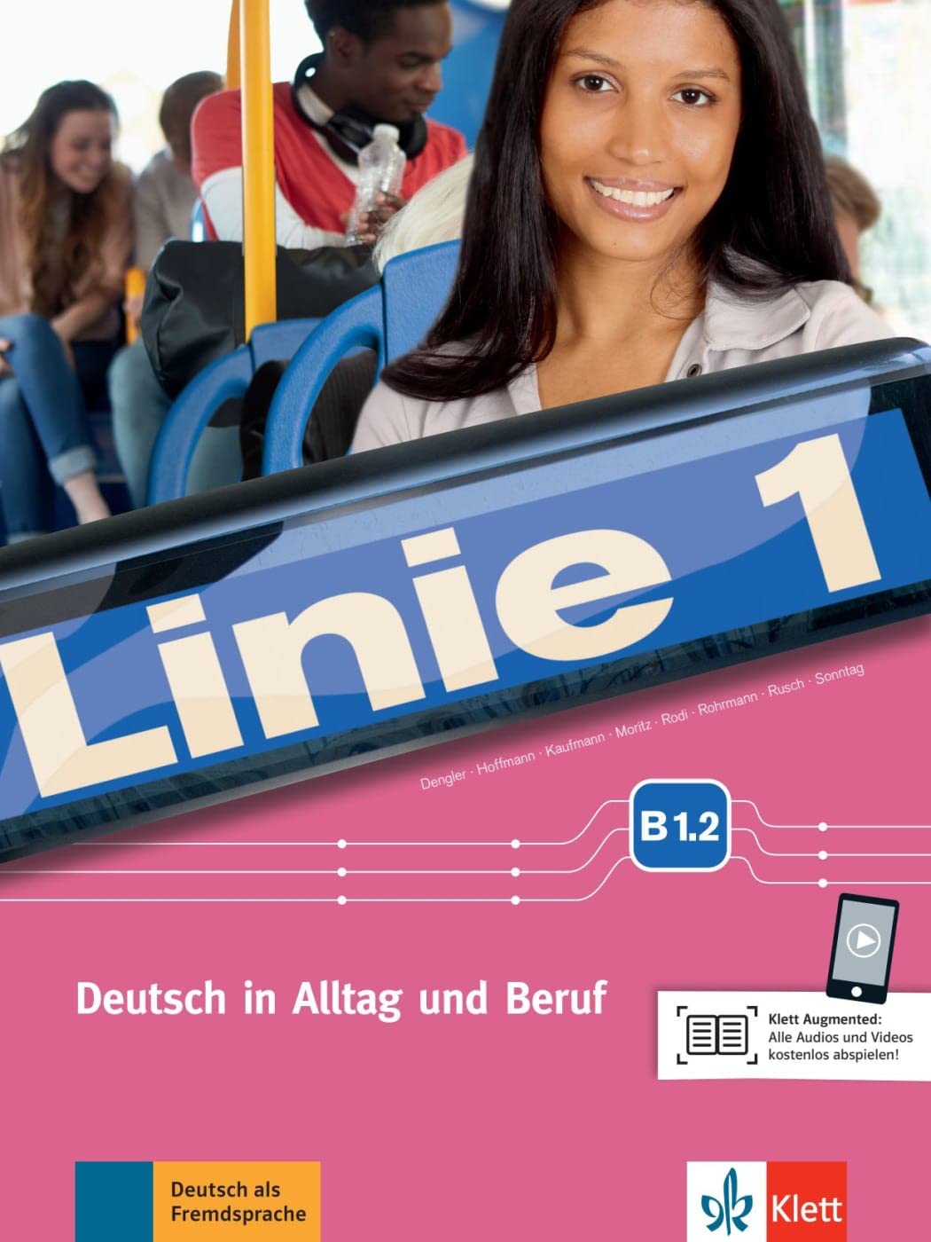 Klett Kurs- und Übungsbuch Linie 1 B1.2 - Deutsch in Alltag und Beruf mit Videos und Audios (Linie 1)