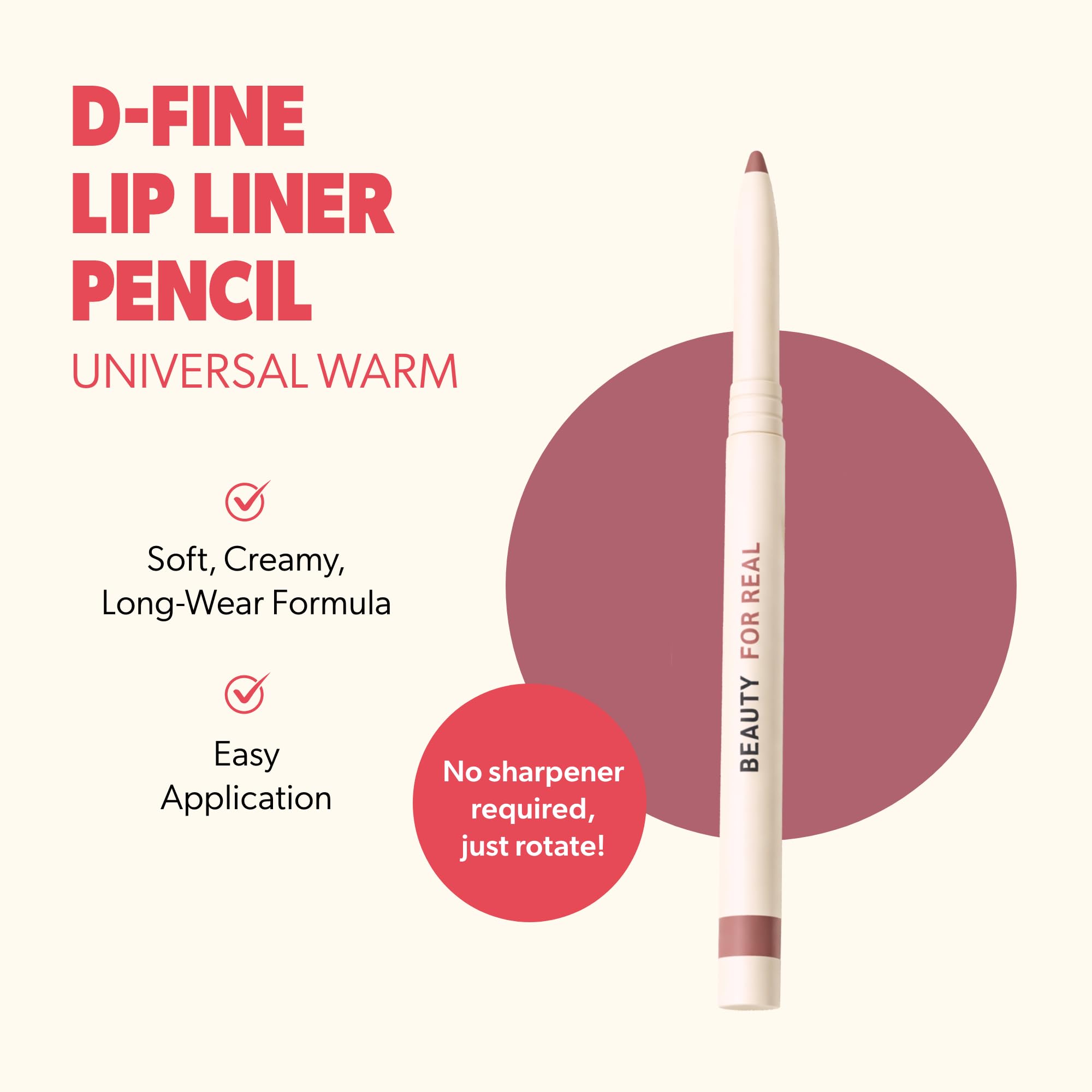 Beauty For Real D-Fine Lip Liner Pencil - Creamy Long-Wear Formula