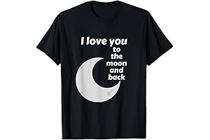 I Love You to the Moon and Back T-Shirt: A Timeless Expression of Affection