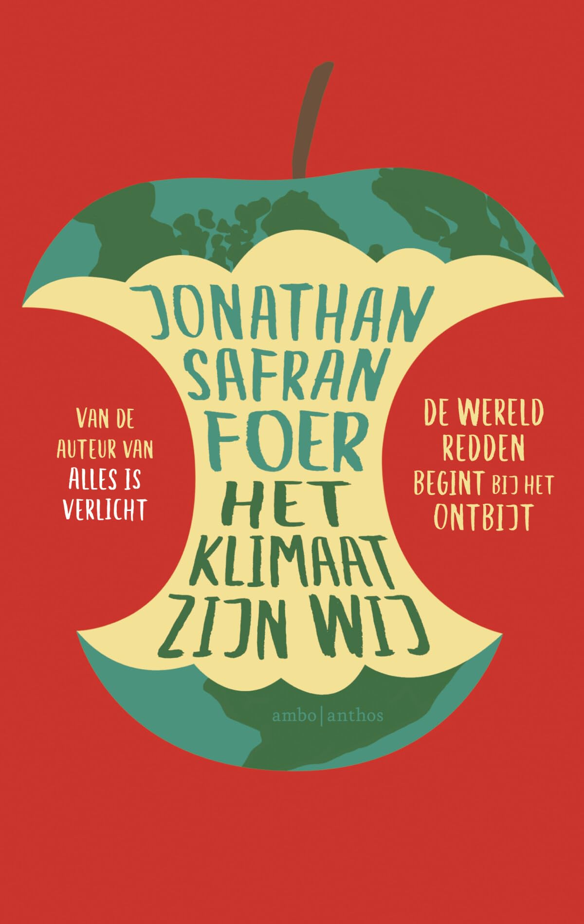 Het klimaat zijn wij: De wereld redden begint bij het ontbijt