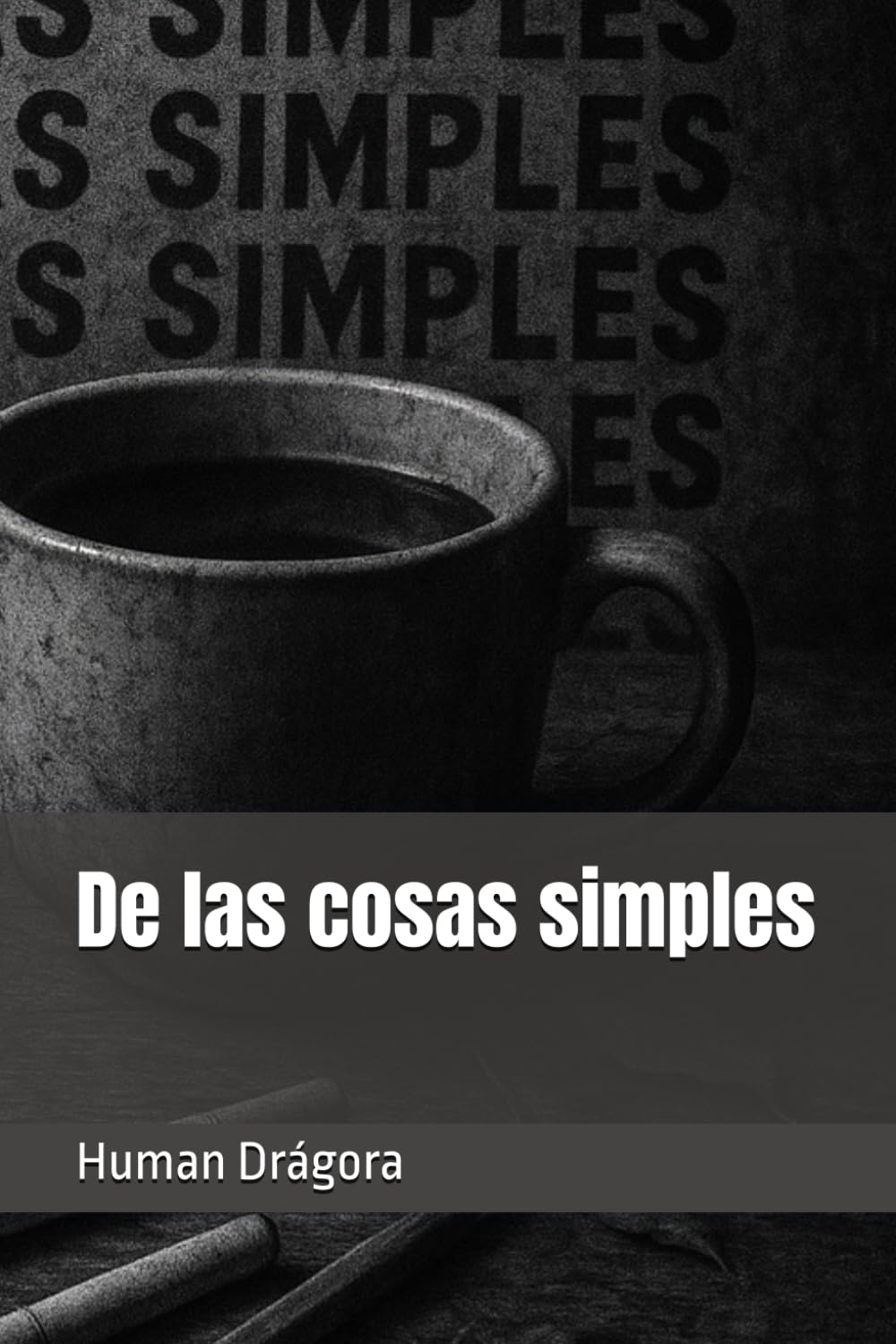 De las cosas simples
