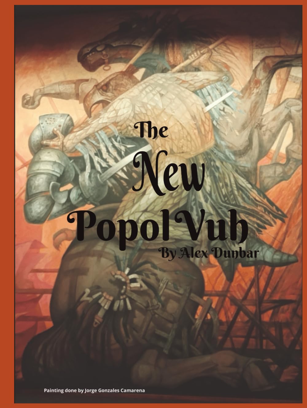 The New Popol Vuh