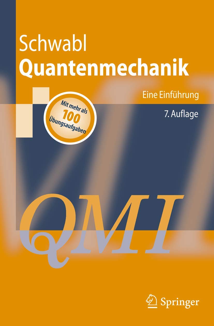 Quantenmechanik (QM I): Eine Einführung (Springer-Lehrbuch)