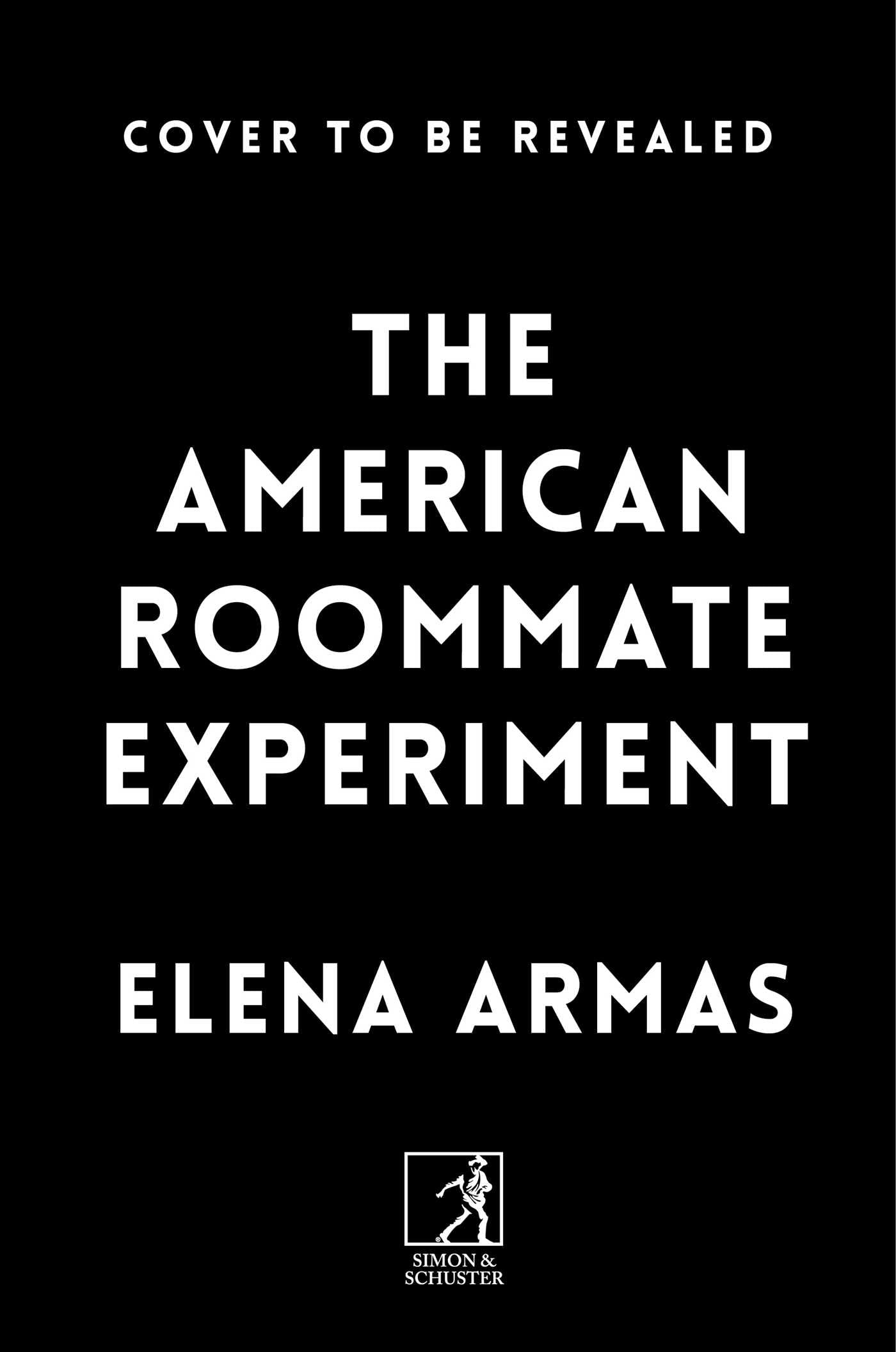 The American Roommate Experiment: A Novel: 2 (The Love Deception)