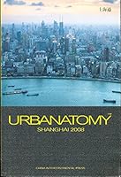 Urbanatomy: Shanghai 2008 7508511735 Book Cover