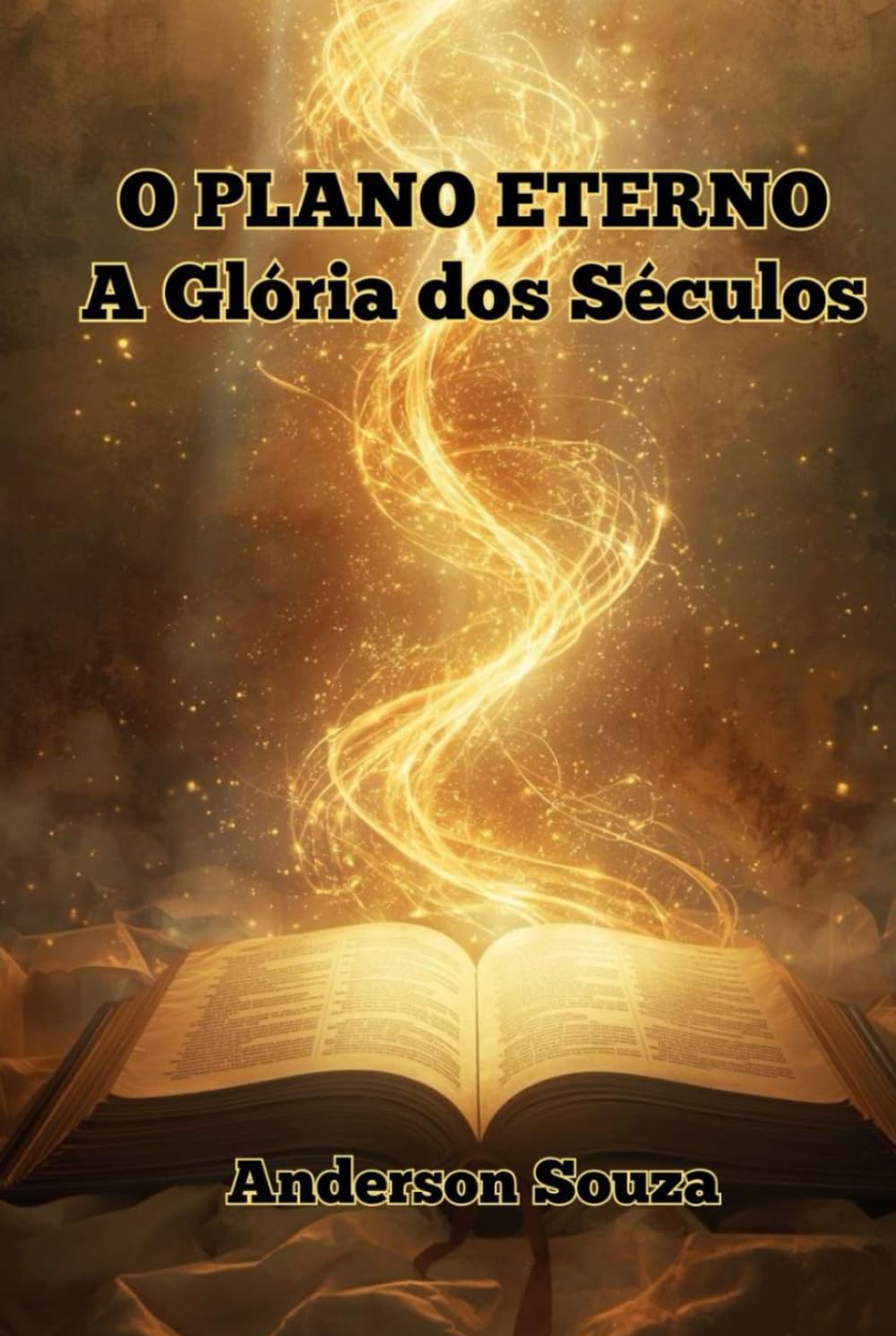 O PLANO ETERNO: A Glória dos Séculos