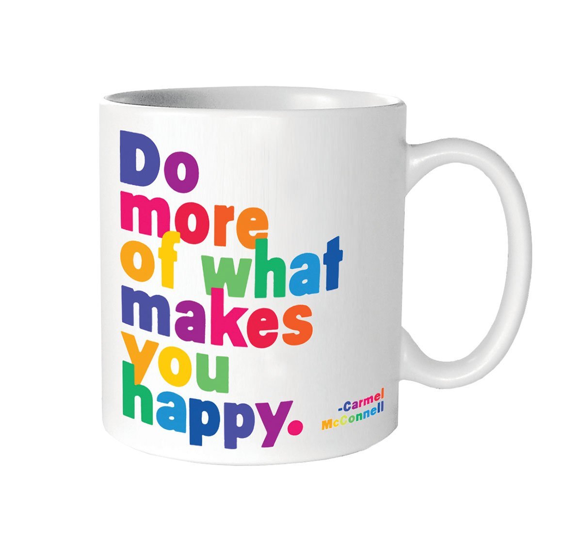 Quotable Cards Mug - Do more of what makes you happy, Carmel McConnell