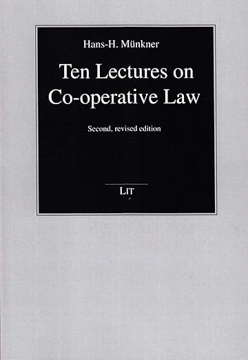 Ten Lectures on Co-operative Law: Second, revised edition (33) (Wirtschaft: Forschung und Wissenschaft)