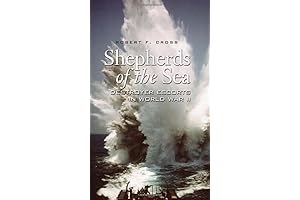 Shepherds of the Sea: Destroyer Escorts in World War II
