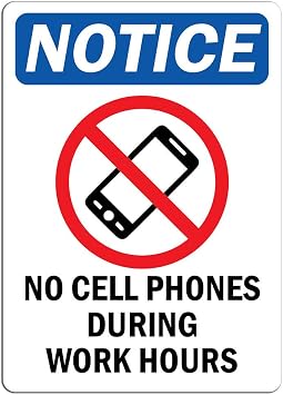Notice - No Cell Phones During Work Hours Sign with Symbol | Label Decal Sticker Retail Store Sign Sticks to Any Surface 8"