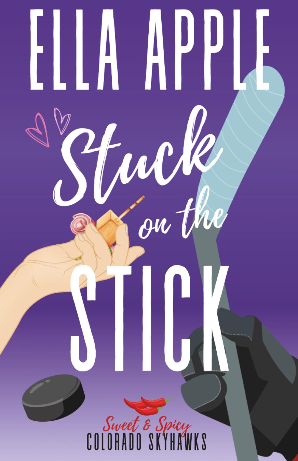 Stuck on the Stick: A Hockey Romance (Colorado Skyhawks Hockey Romance)