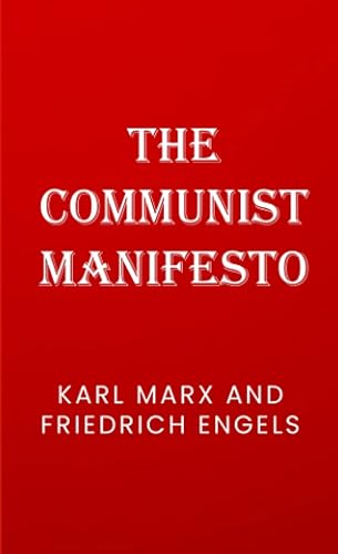 The Communist Manifesto Karl Marx And Friedrich Engels