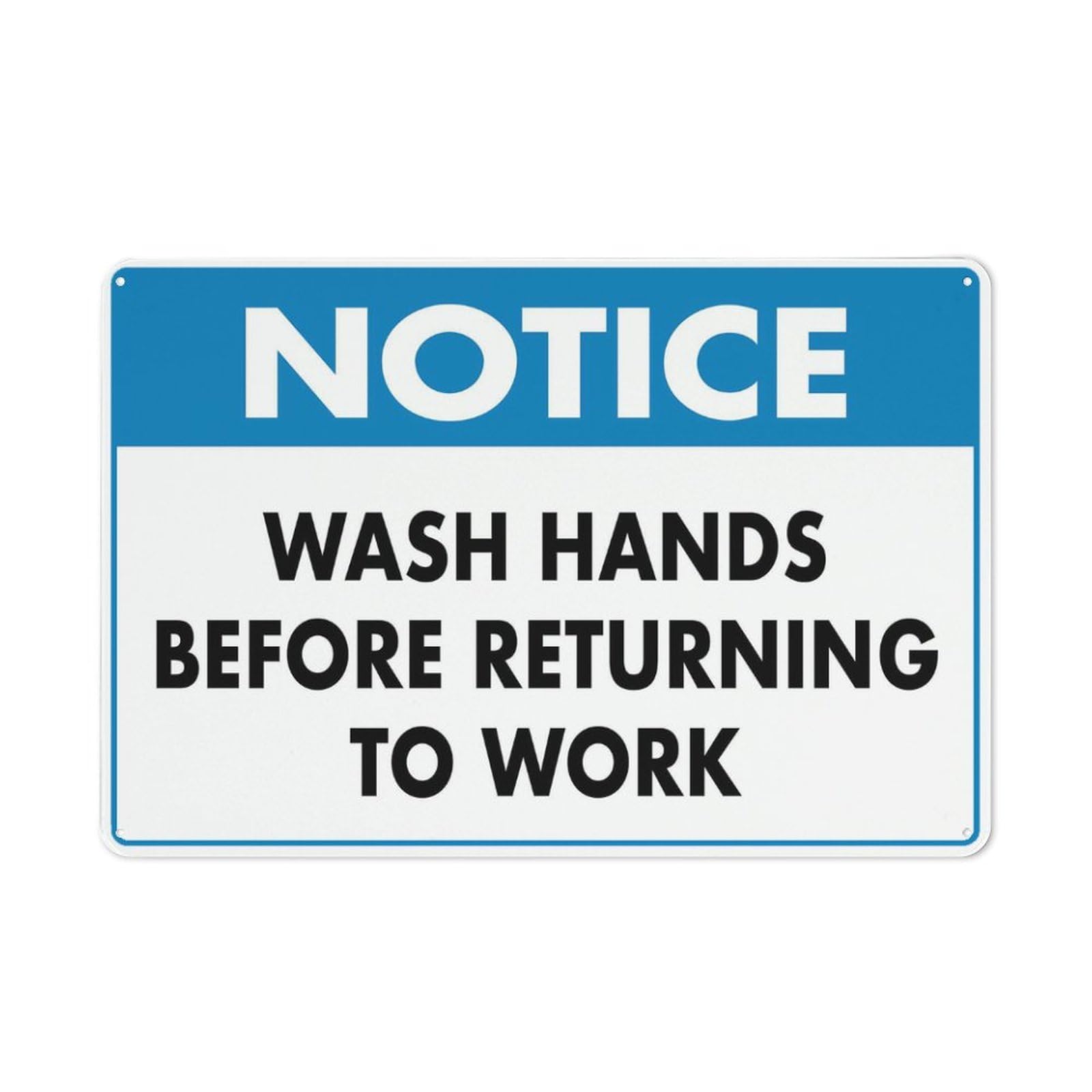 Notice - Wash Hands Before Returning To Work Sign for House & Yard, 8x12 Inch Premium Aluminum, Sun-Proof, Rust-Free
