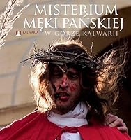 Misterium Meki Panskiej w Górze Kalwarii 8361374485 Book Cover
