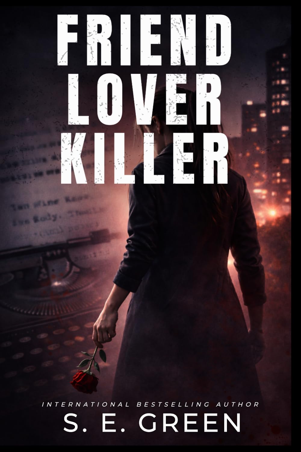 Friend, Lover, Killer