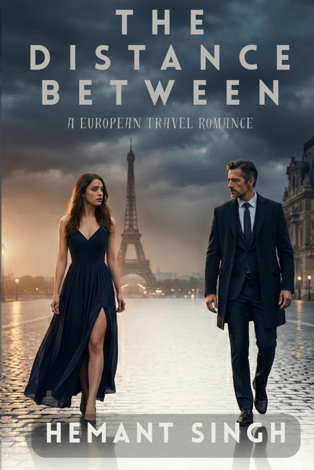 The Distance Between: A European Travel Romance