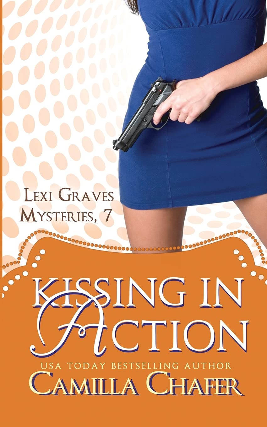 Kissing in Action (Lexi Graves Mysteries, 7): Volume 7