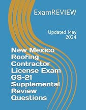 New Mexico Roofing Contractor License Exam GS-21 Supplemental Review Questions