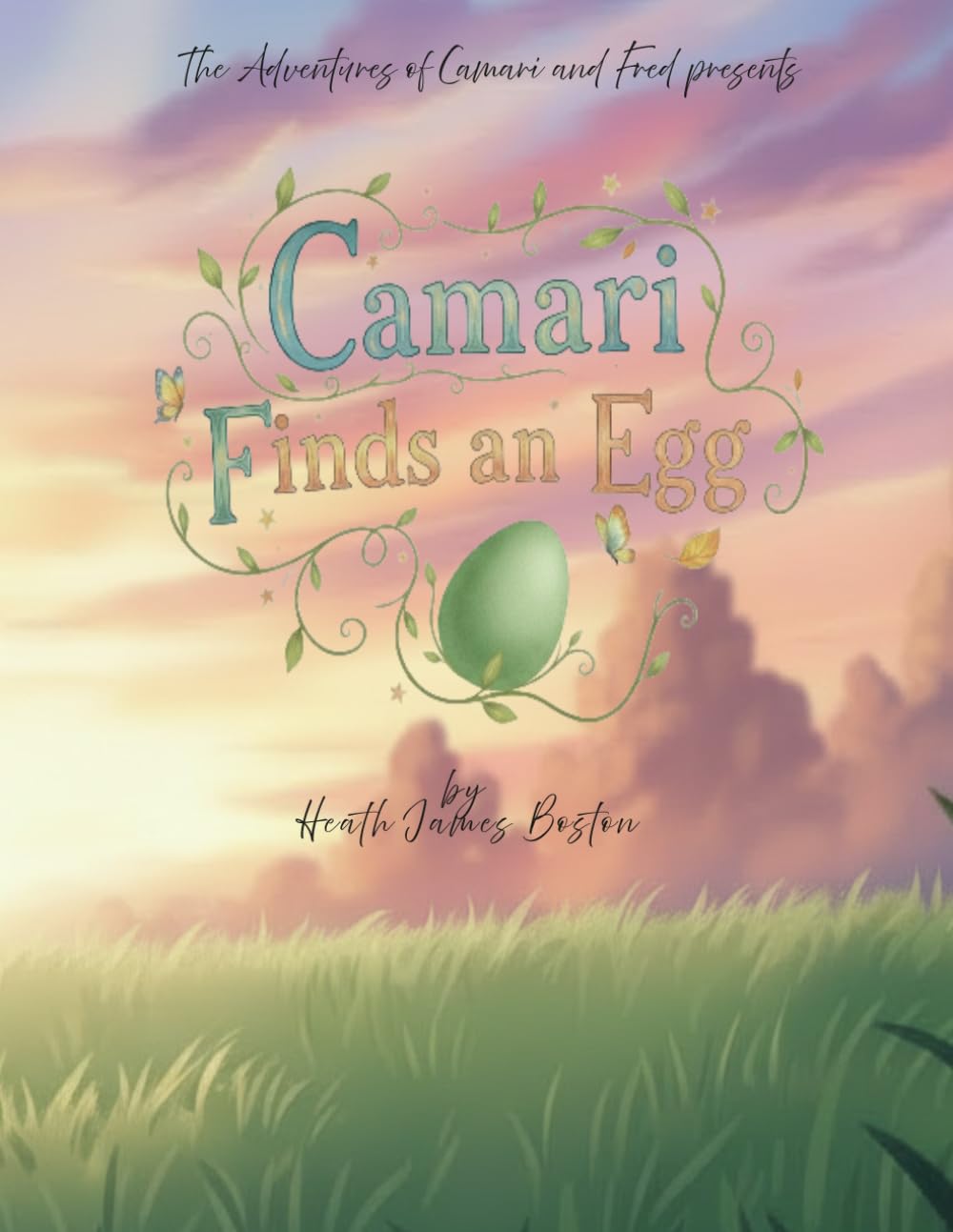 Camari Finds an Egg (The Adventures of Camari and Fred)