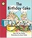 The Birthday Cake (Sunshine Fiction, Level 1, Set A)