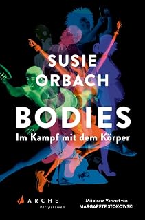 Bodies. Im Kampf mit dem Körper