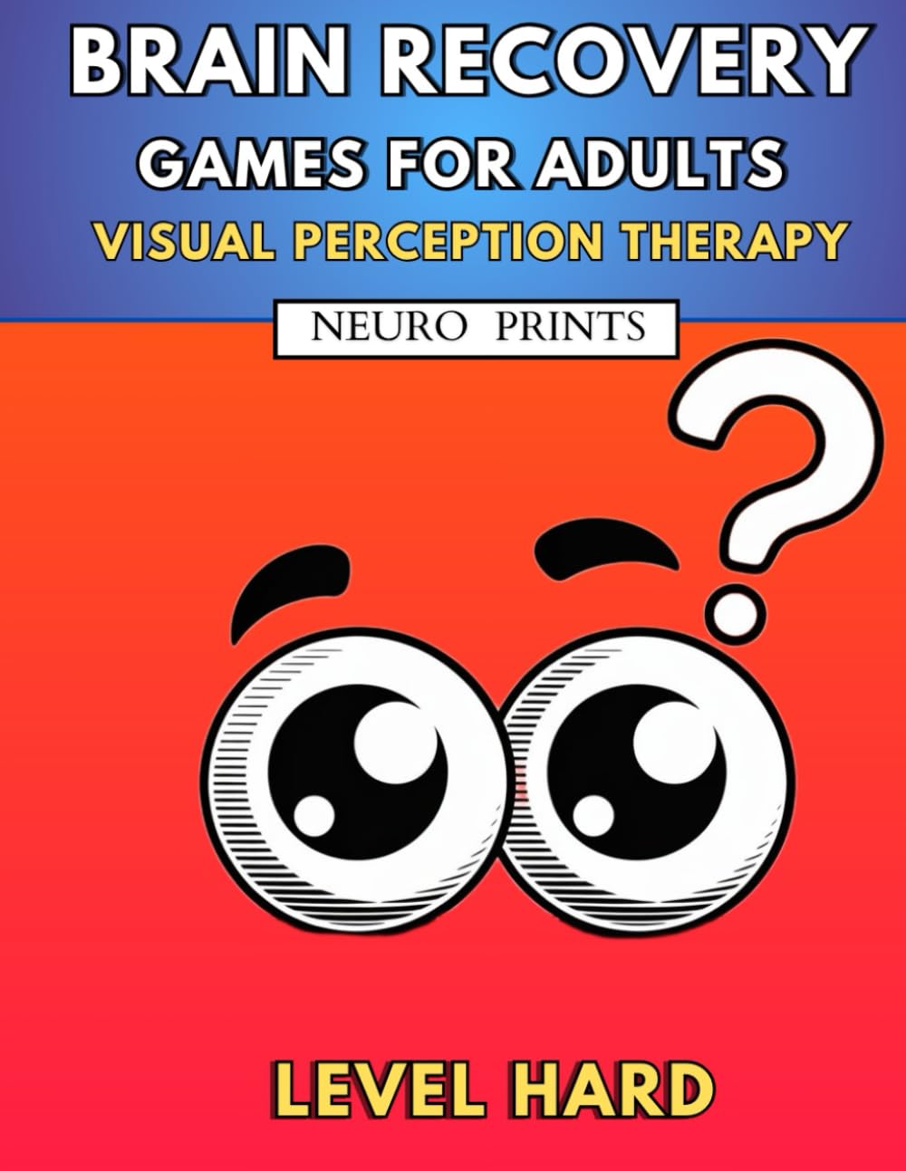 Brain Recovery Games For Adults: Visual Perception Therapy Activity Book for Patients with Aphasia Dementia & After Traumatic Brain Injury (Stroke Recovery Activity Books)